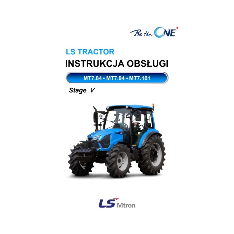 manual user instructions - LS Tractor MT7 / MT7.84 / MT7.94 / MT7.101 Series Owner's Manual